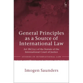 General Principles as a Source of International Law: Art 38(1)(c) of the Statute of the International Court of Justice