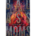Bad Ass Moms