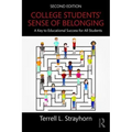 College Students' Sense of Belonging: A Key to Educational Success for All Students