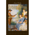 Antoine Watteau: 101 Paintings and Drawings