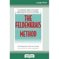 The Feldenkrais Method (16pt Large Print Edition)