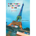 Paris Photo & Info Tour Book