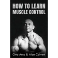 How to Learn Muscle Control