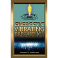 Energetic Vibrating Frequency