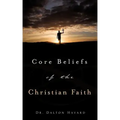 Core Beliefs of the Christian Faith