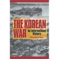 The Korean War: An International History