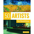 50 Artists You Should Know
