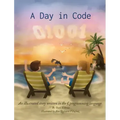 A Day in Code: An illustrated story written in the C programming language