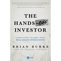 The Hands-Off Investor: An Insider's Guide to Investing in Passive Real Estate Syndications