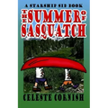 The Summer of Sasquatch: A Starship Sid book