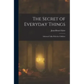 The Secret of Everyday Things: Informal Talks With the Children