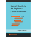 Special Relativity for Beginners: A Textbook for Undergraduates