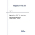 Negotiations With The Japanese. Overcoming Intercultural Communication Hurdles