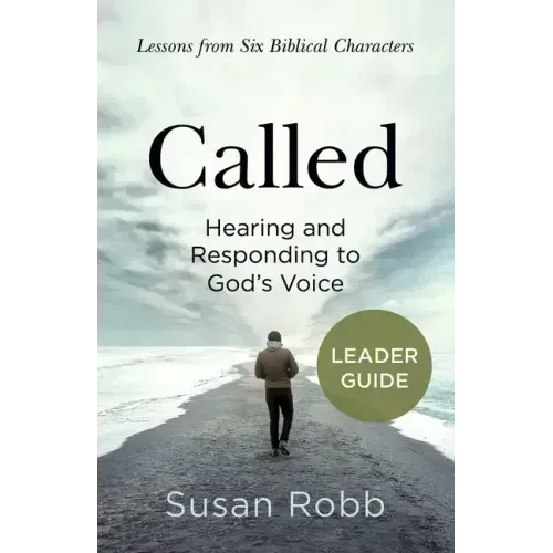 Called Leader Guide: Hearing and Responding to God's Voice