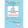 The World's Greatest General Knowledge Quiz Book: 10,000 questions
