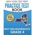 NEW YORK TEST PREP Practice Test Book Next Gen Mathematics Grade 4: Covers the Next Generation Learning Standards