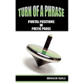 Turn of a Phrase Pivotal Positions in Poetic Prose