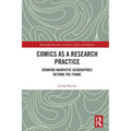 Comics as a Research Practice: Drawing Narrative Geographies Beyond the Frame