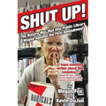 Shut Up!: The Bizarre War that One Public Library Waged Against the First Amendment