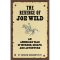 The Revenge of Joe Wild