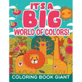 It's a Big World of Colors!: Coloring Book Giant