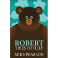 Robert Tries To Help