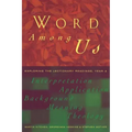 Word Among Us: Insights Into the Lectionary Readings, Year a