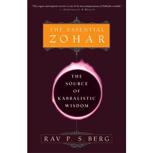 The Essential Zohar: The Source of Kabbalistic Wisdom
