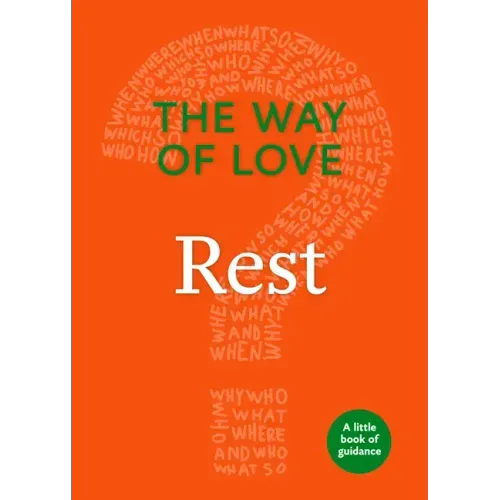 The Way of Love: Rest