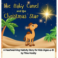 The Baby Camel and the Christmas Star