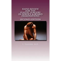 Rapid Review for the Plastic Surgery Inservice & Board Examinations: Second Edition