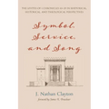Symbol, Service, and Song: The Levites of 1 Chronicles 10-29 in Rhetorical, Historical, and Theological Perspectives