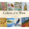 Colors of the West: An Artist's Guide to Nature's Palette