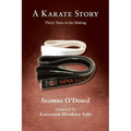 A Karate Story: Thirty Years in the Making