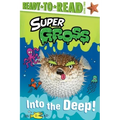 Into the Deep!: Ready-To-Read Level 2