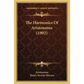 The Harmonics Of Aristoxenus (1902)