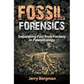 Fossil Forensics: Separating Fact from Fantasy in Paleontology