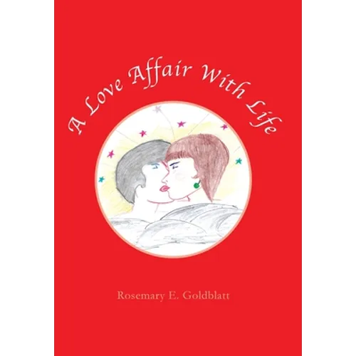 A Love Affair with Life