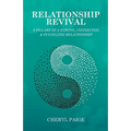 Relationship Revival: 8 Pillars of a Strong, Connected & Fulfilling Relationship