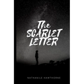 The Scarlet Letter: New Premium Classic Edition - The Scarlet Letter By Nathaniel Hawthorne