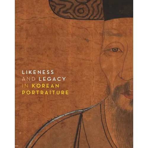Likeness and Legacy in Korean Portraiture