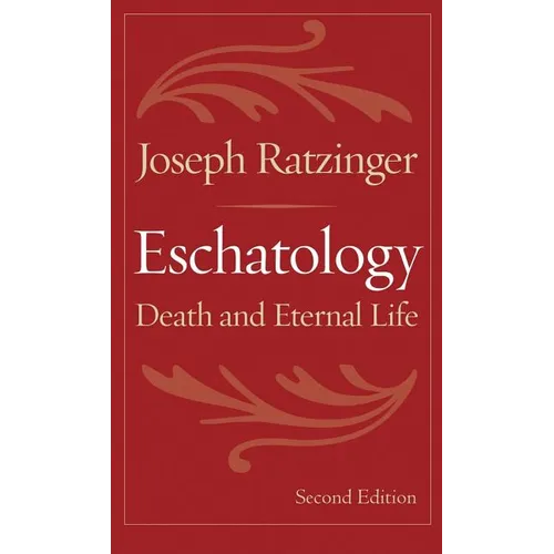 Eschatology: Death and Eternal Life
