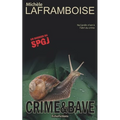 Crime & Bave: Un dossier du SPGJ