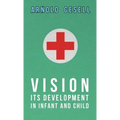 Vision - Its Development in Infant and Child