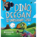 Dino Deegan and the Unpleasant Class