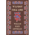Wyandot Folk-Lore