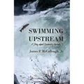 Swimming Upstream: A Story about Becoming Human