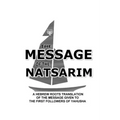 Message Of The Natsarim: A Hebrew Roots Translation Of The Message Given To The First Followers Of Yahusha