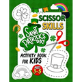 St. Patrick's Day Scissor Skills Activity Book for Kids Ages 3-5