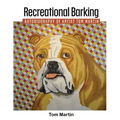Recreational Barking